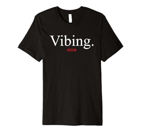 Vibing in Society Premium T-Shirt